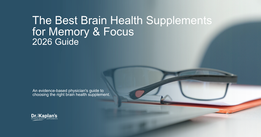 The Best Brain Health Supplements for Memory & Focus 2026 Guide